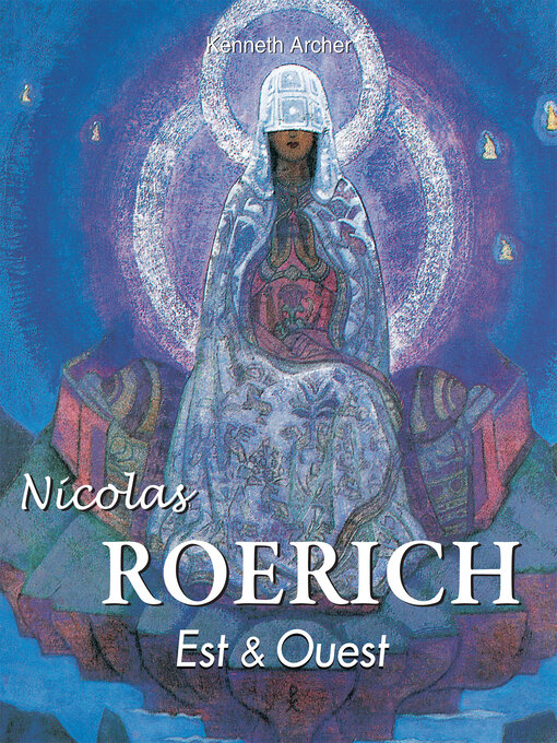 Title details for Nicolas Roerich. Est & Ouest by Kenneth Archer - Available